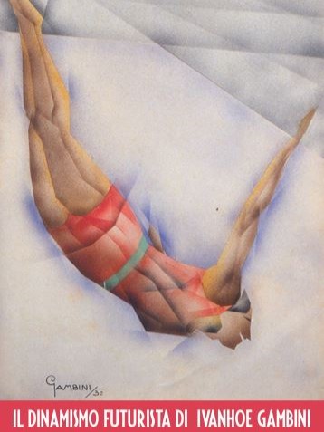 “Il dinamismo futurista” celebra l’opera versatile di Ivanhoe Gambini, tra aeropittura, grafica e arti applicate all’insegna della modernità.